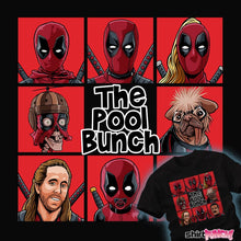 Load image into Gallery viewer, Shirts The Pool Bunch The Pool Bunch