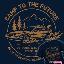 Load image into Gallery viewer, Daily_Deal_Shirts Camp To The Future Camp To The Future