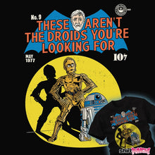 Load image into Gallery viewer, Daily_Deal_Shirts These Aren't The Droids You're Looking For