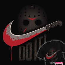 Load image into Gallery viewer, Daily_Deal_Shirts Do It! Do It!