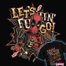Load image into Gallery viewer, Daily_Deal_Shirts LFG Deadpool
