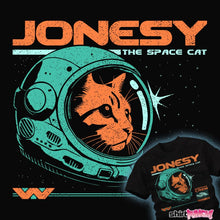 Load image into Gallery viewer, Daily_Deal_Shirts Jonesy The Space Cat Jonesy The Space Cat