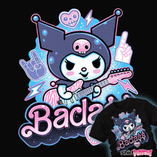 Load image into Gallery viewer, Daily_Deal_Shirts The Baddest Ever