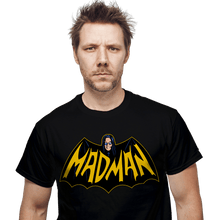 Load image into Gallery viewer, Daily_Deal_Shirts Mad Man Mad Man