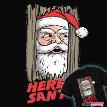 Load image into Gallery viewer, Daily_Deal_Shirts Here's Santa Here's Santa