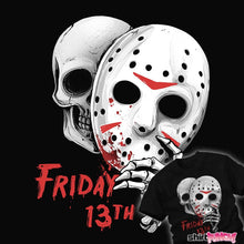 Load image into Gallery viewer, Daily_Deal_Shirts Friday 13th Friday 13th