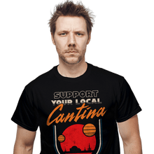 Load image into Gallery viewer, Daily_Deal_Shirts Support Your Local Cantina Support Your Local Cantina