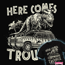 Load image into Gallery viewer, Daily_Deal_Shirts Here Comes Trouble Here Comes Trouble