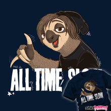 Load image into Gallery viewer, Daily_Deal_Shirts All Time Slow All Time Slow