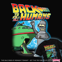 Load image into Gallery viewer, Daily_Deal_Shirts Back To Kill All Humans