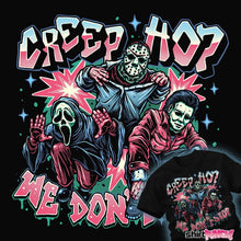 Load image into Gallery viewer, Daily_Deal_Shirts Creep Hop We Don't Stop Creep Hop We Don't Stop