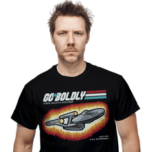 Load image into Gallery viewer, Daily_Deal_Shirts Go Boldly Go Boldly