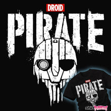 Load image into Gallery viewer, Daily_Deal_Shirts Droid Pirate Droid Pirate