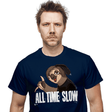 Load image into Gallery viewer, Daily_Deal_Shirts All Time Slow All Time Slow