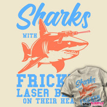Load image into Gallery viewer, Daily_Deal_Shirts Fricken Laser Sharks Fricken Laser Sharks