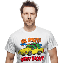 Load image into Gallery viewer, Daily_Deal_Shirts Be Polite Keep Right Be Polite Keep Right