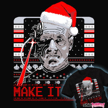 Load image into Gallery viewer, Shirts Make It Snow Make It Snow