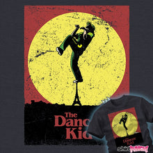 Load image into Gallery viewer, Shirts The Dancer Kid The Dancer Kid