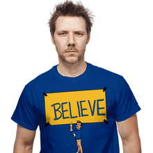 Load image into Gallery viewer, Daily_Deal_Shirts Believe Believe