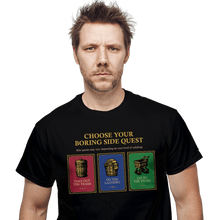 Load image into Gallery viewer, Daily_Deal_Shirts Choose Your Boring Sidequest Choose Your Boring Sidequest