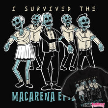 Load image into Gallery viewer, Daily_Deal_Shirts Macarena Survivor Macarena Survivor