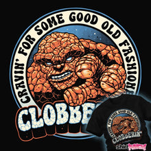 Load image into Gallery viewer, Daily_Deal_Shirts Good Old Clobberin' Good Old Clobberin'
