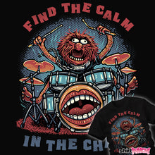 Load image into Gallery viewer, Find The Calm In The Chaos