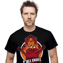 Load image into Gallery viewer, Shirts Y'all Shall Suffer Y'all Shall Suffer