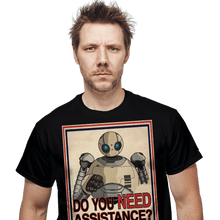 Load image into Gallery viewer, Daily_Deal_Shirts Do You Need Assistance? Do You Need Assistance?