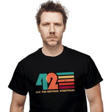 Load image into Gallery viewer, Daily_Deal_Shirts The Answer Is 42 The Answer Is 42