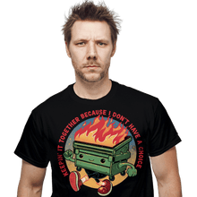 Load image into Gallery viewer, Daily_Deal_Shirts Flaming Dumpster