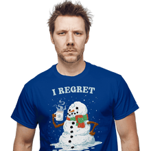 Load image into Gallery viewer, Daily_Deal_Shirts I Regret Nothing I Regret Nothing
