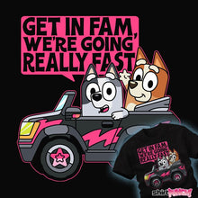 Load image into Gallery viewer, Daily_Deal_Shirts Get In Fam Get In Fam