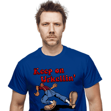 Load image into Gallery viewer, Shirts Keep On Urkellin'