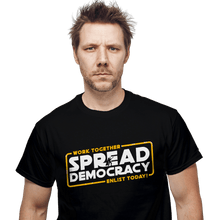 Load image into Gallery viewer, Secret_Shirts Spread Democracy
