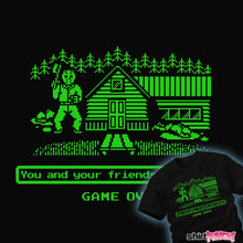 Load image into Gallery viewer, Secret_Shirts You And Your Friends Are Dead