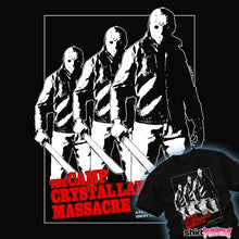 Load image into Gallery viewer, Shirts The Crystal Lake Massacre The Crystal Lake Massacre