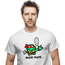 Load image into Gallery viewer, Secret_Shirts Rude Dude Rude Dude