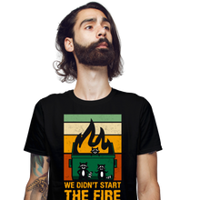 Load image into Gallery viewer, We Didn't Start The Dumpster Fire