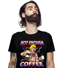 Load image into Gallery viewer, Not Enough Coffee