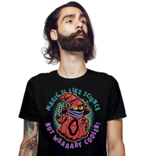 Load image into Gallery viewer, Magic Is Like Science