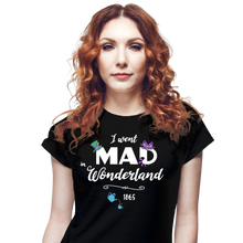 Load image into Gallery viewer, Went Mad In Wonderland