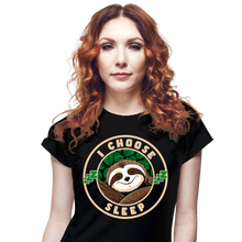 Load image into Gallery viewer, I Choose Sleep