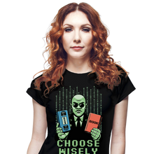 Load image into Gallery viewer, Choose Wisely