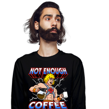 Load image into Gallery viewer, Not Enough Coffee
