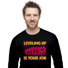Load image into Gallery viewer, Leveling Up Is Your Job