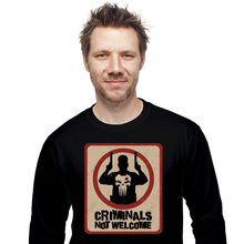 Load image into Gallery viewer, Criminals Not Welcome