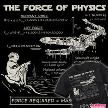 Load image into Gallery viewer, The Force Of Physics