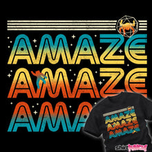 Load image into Gallery viewer, Amaze Amaze Amaze