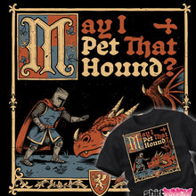 Load image into Gallery viewer, May I Pet That Hound?